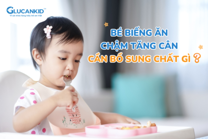 bé biếng ăn chậm tăng cân do đâu