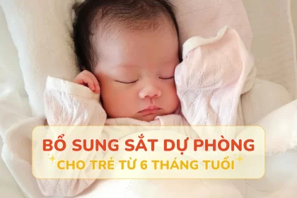 bo-sung-sat-du-phong-cho-tre-tu-6-thang