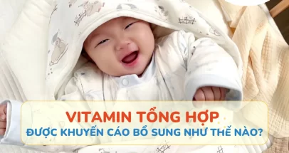 vitamin tổng hợp được khuyến cáo bổ sung như thế nào?