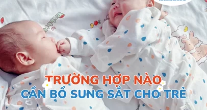 Trường hợp nào cần bổ sung sắt cho trẻ sơ sinh