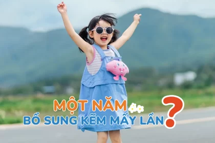 Một năm bổ sung kẽm mấy lần