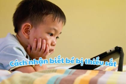 cach-nhan-biet-be-bi-thieu-sat